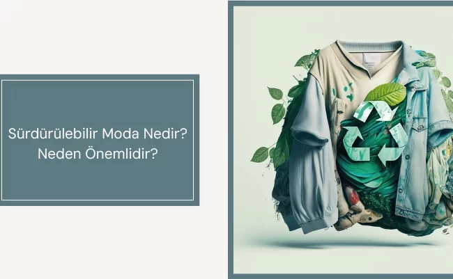 Sıfır Atık Destekçisi 7 Moda Markası